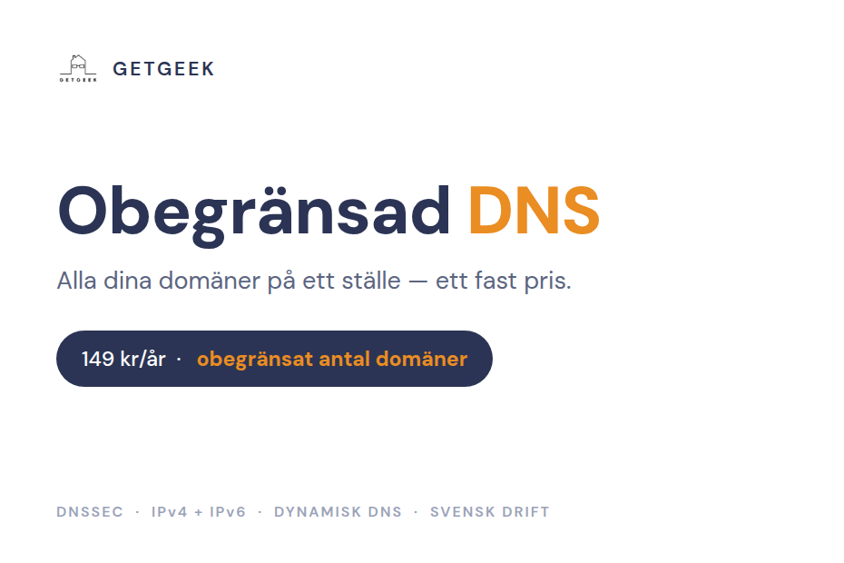 Obegränsad DNS hos GetGeek — alla dina domäner, ett fast pris
